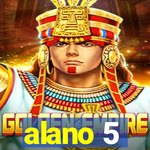 alano 5